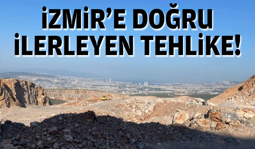 İzmir’e doğru ilerleyen tehlike!