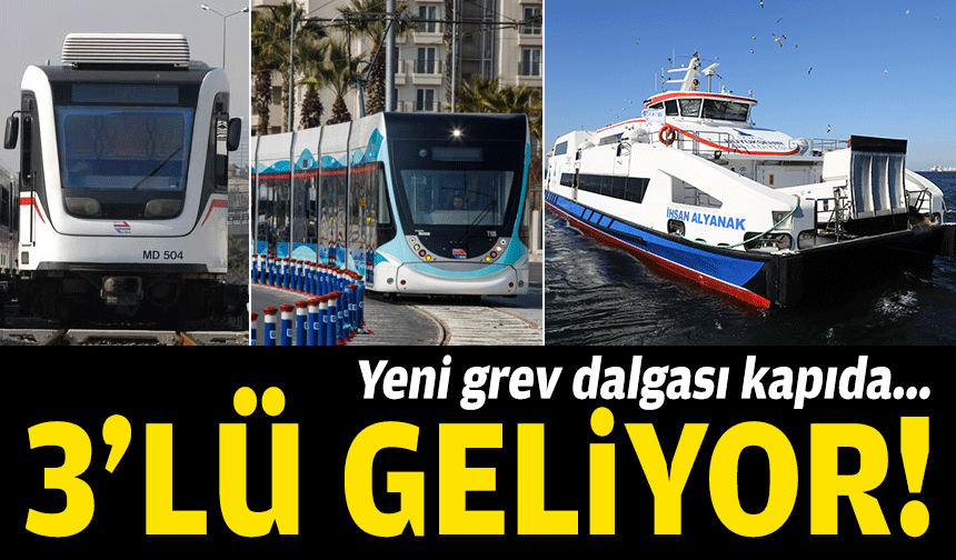Yeni grev dalgası kapıda… 3’lü geliyor!