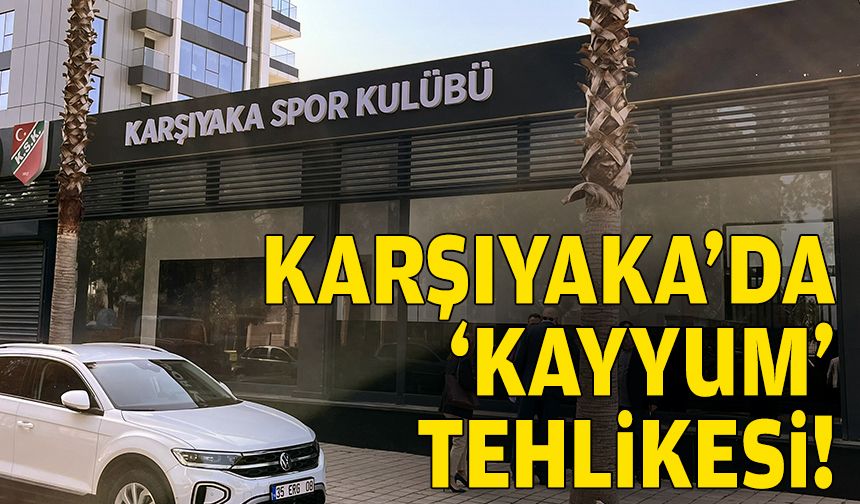 Karşıyaka'da 'kayyum' tehlikesi!