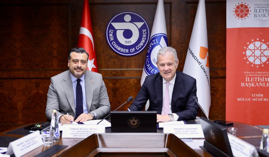 İletişim Başkanlığı ve İzmir Ticaret Odası’ndan iş birliği
