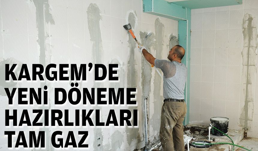KARGEM'de yeni döneme hazırlıkları tam gaz