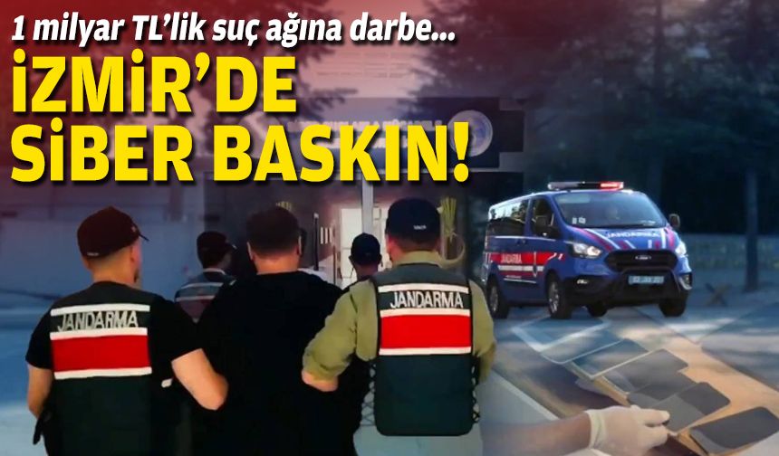 1 milyar TL’lik suç ağına darbe... İzmir'de siber baskın!