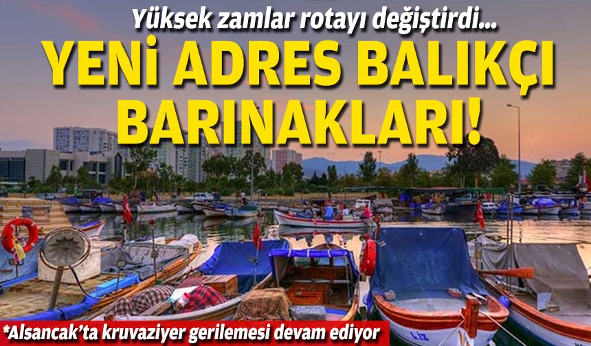 Yüksek zamlar rotayı değiştirdi… Yeni adres balıkçı barınakları!
