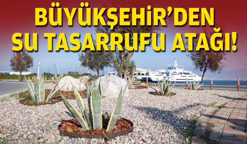 Büyükşehir'den su tasarrufu atağı!