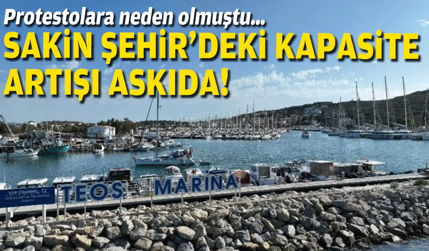 Protestolara neden olmuştu… Sakin Şehir’deki kapasite artışı askıda!