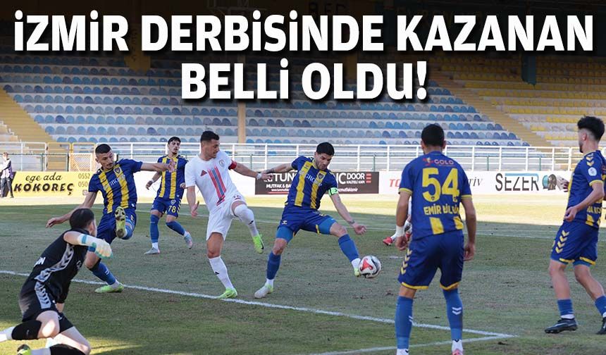 İzmir derbisinde kazanan belli oldu!