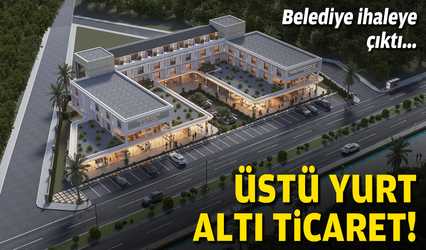 Güzelbahçe Belediyesi ihaleye çıktı... Üstü yurt, altı ticaret!