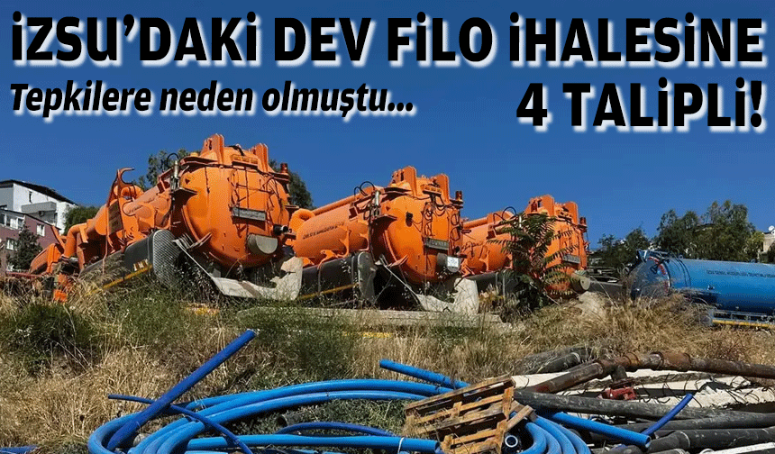İZSU'daki dev filo ihalesine 4 talipli!