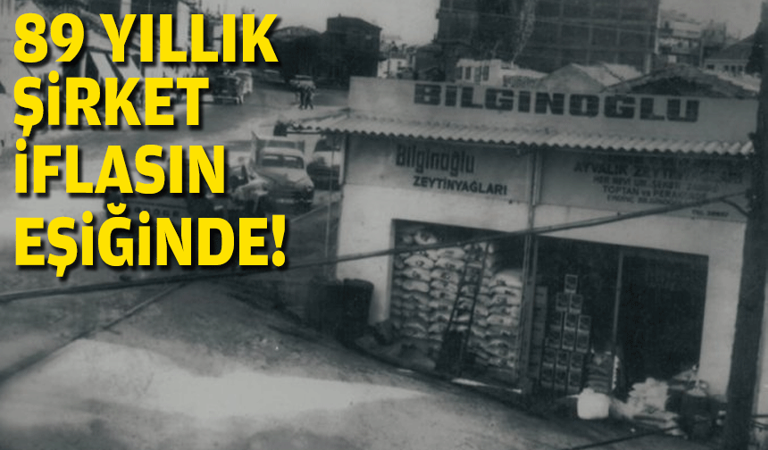 89 yıllık firma iflasın eşiğinde!