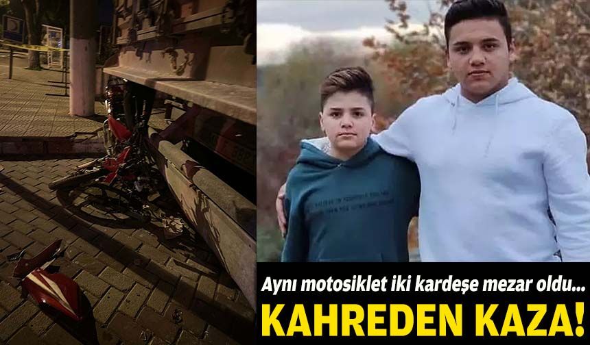 Kahreden kaza... Aynı motosiklet iki kardeşe mezar oldu!
