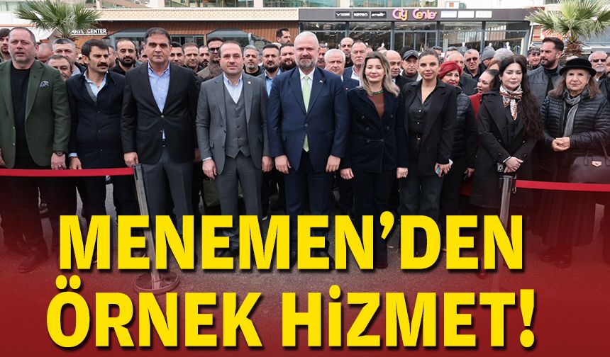 Menemen’den örnek hizmet!
