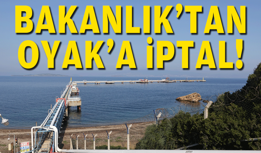 Bakanlık'tan OYAK'a iptal!