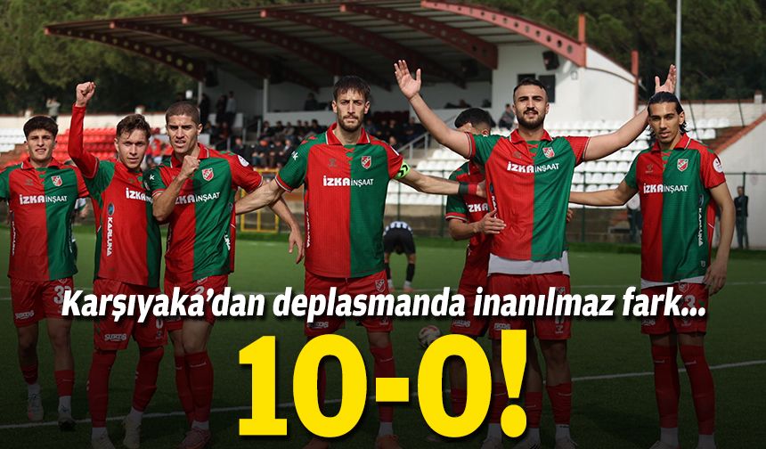 Karşıyaka'dan deplasmanda inanılmaz fark: 10-0!