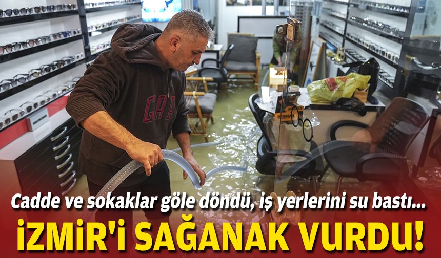 İzmir'de etkili sağanak!