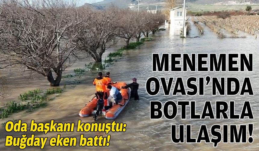 Menemen Ovası’nda botlarla ulaşım!