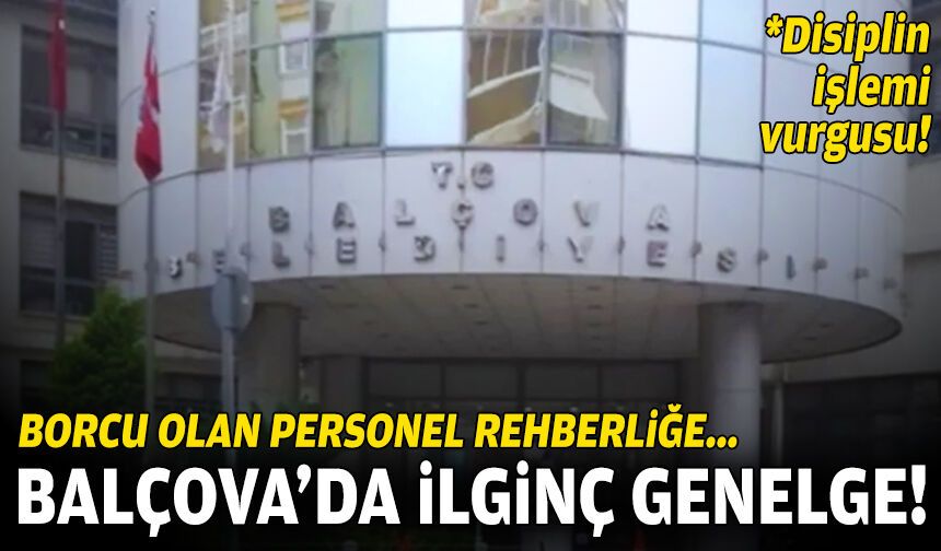 Balçova’da ilginç genelge: Borcu olan personel rehberliğe!