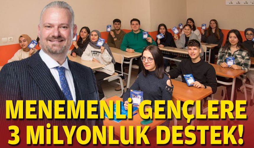Menemenli gençlere 3 milyonluk destek!