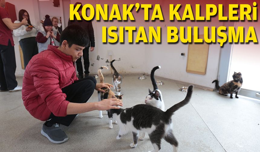 Konak’ta kalpleri ısıtan buluşma