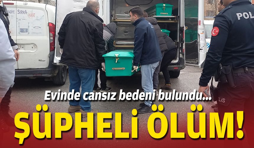 Sır ölüm... Evinde cansız bedeni bulundu!