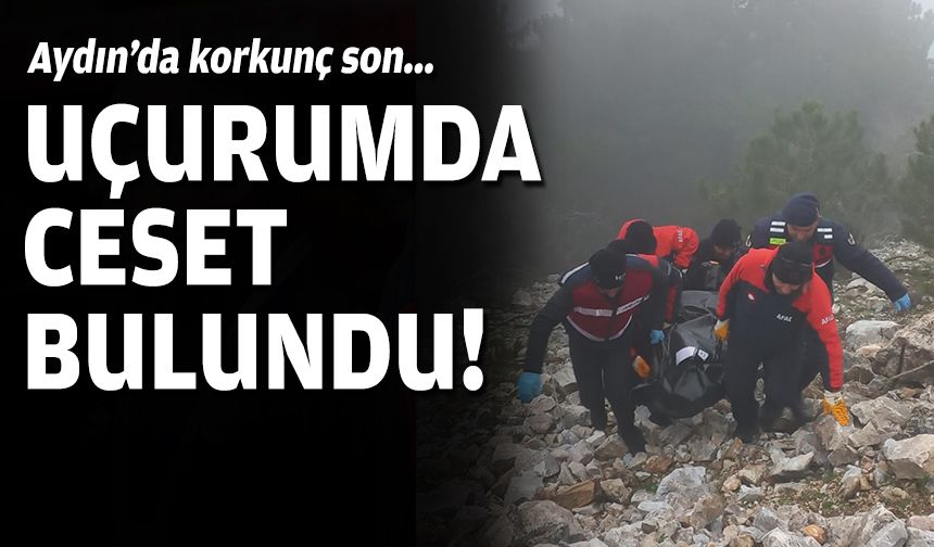 Aydın'da korkunç son... Uçurumda ceset bulundu!