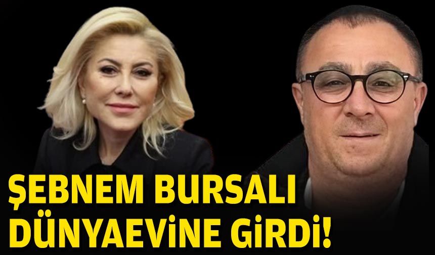 Şebnem Bursalı dünya evine girdi!