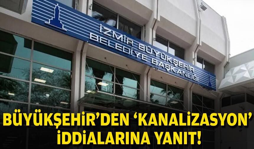 Büyükşehir'den 'kanalizasyon' iddialarına yanıt!