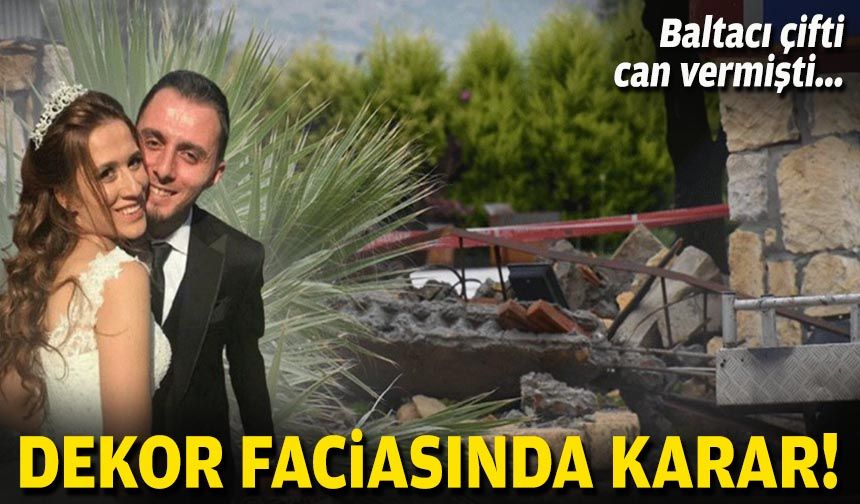 Baltacı çifti can vermişti... Dekor faciasında karar!