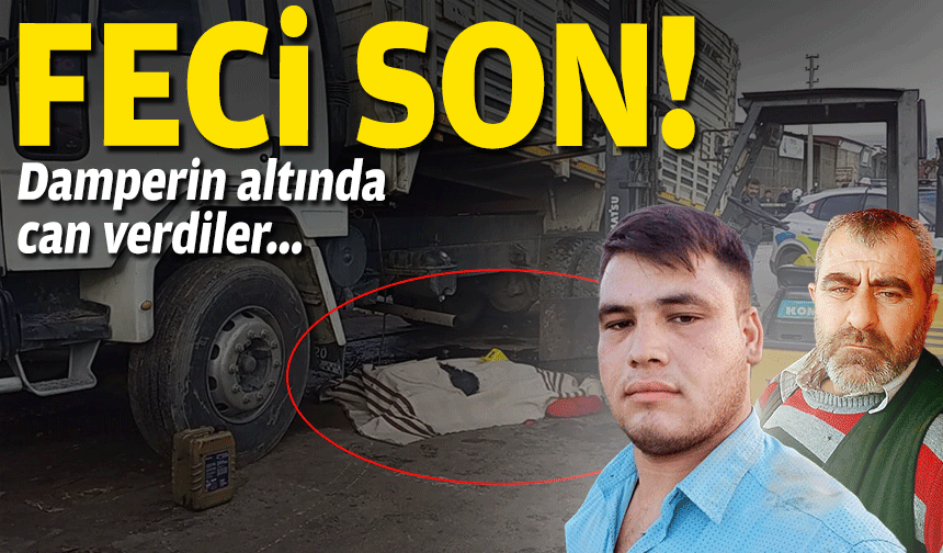 Feci son... Damperin altında can verdiler!