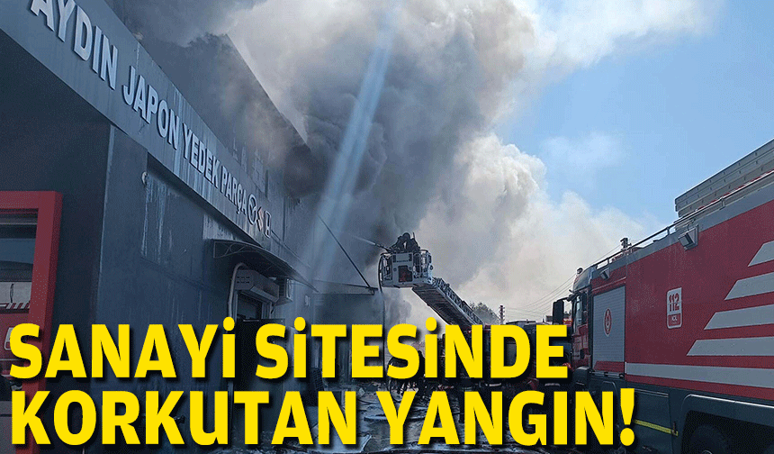 Sanayi sitesinde korkutan yangın!