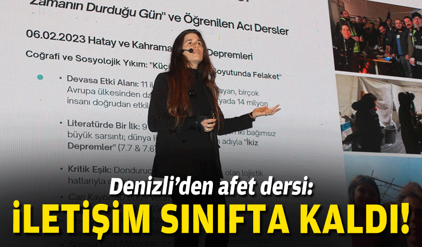 Denizli’den afet dersi: İletişim sistemi sınıfta kaldı!