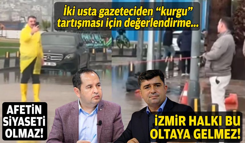 İki usta gazeteciden “kurgu” tartışması için değerlendirme: İzmir halkı bu oltaya gelmez!