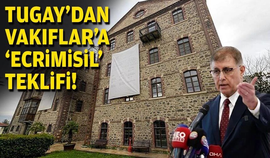 Tugay'dan "Vakıflar'a devir" tepkisi: İzmir’in malına bu şekilde el koyamazlar!