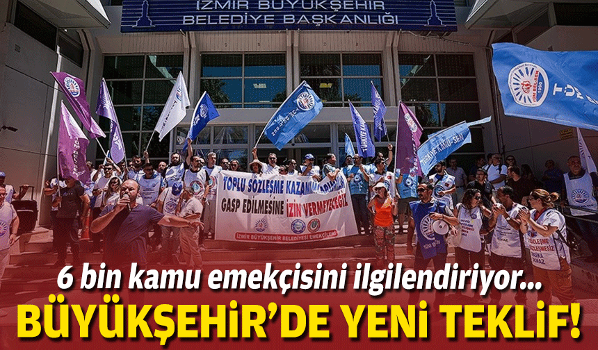 6 bin kamu emekçisini ilgilendiriyor... Büyükşehir'den sendikaya yeni teklif!