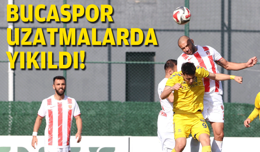 Bucaspor 1928 son anda yıkıldı!
