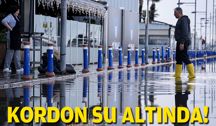 Kordon su altında!