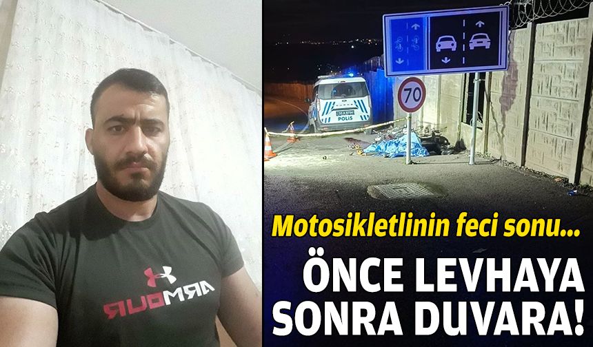 İzmir'de motosikletlinin feci sonu: Önce levhaya, sonra duvara!
