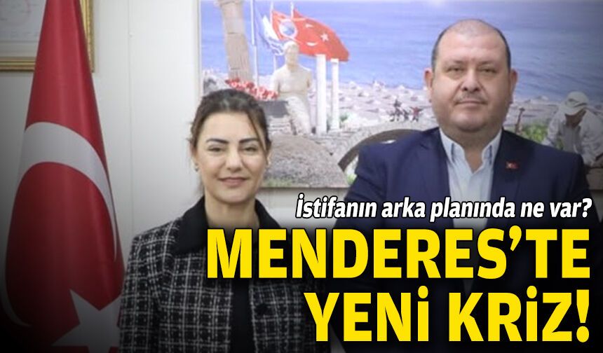 Menderes’te yeni kriz: İstifanın arka planında ne var?