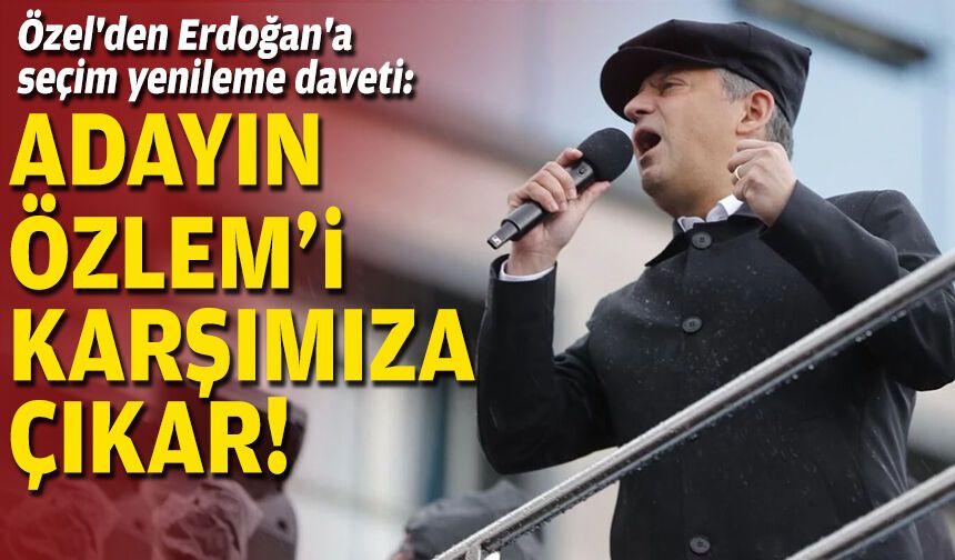 Özel, Erdoğan'a Kuşadası'ndan seslendi: Adayın Özlem'i karşımıza çıkar!
