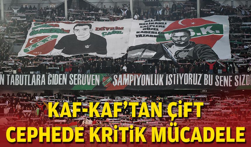 Kaf-Kaf'tan çift cephede kritik mücadele