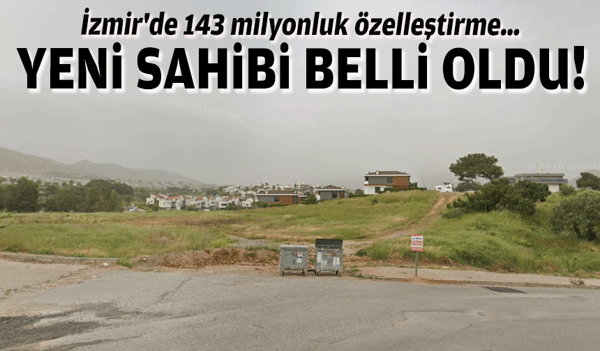 İzmir'de 143 milyonluk özelleştirme… Yeni sahibi belli oldu!