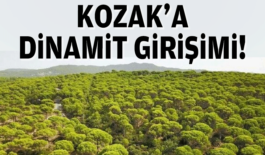 Kozak'a dinamit girişimi!