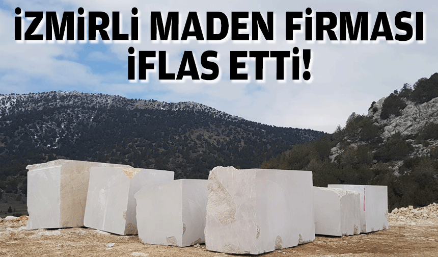 Konkordato sürecini atlamadı… İzmirli maden firması iflas etti!