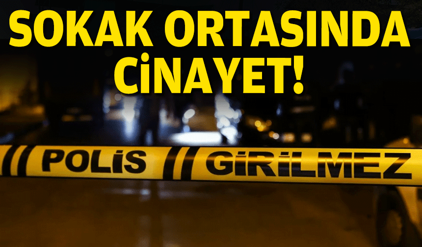 İzmir'de sokak ortasında cinayet!