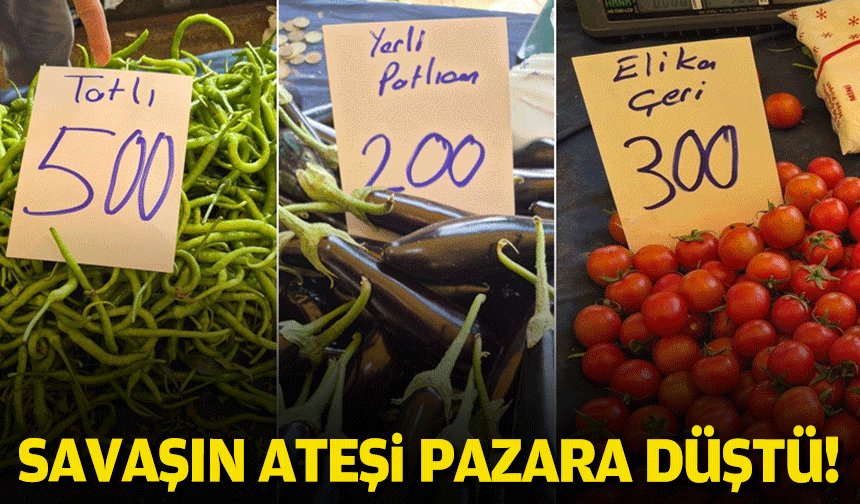 Savaşın ateşi pazara düştü!