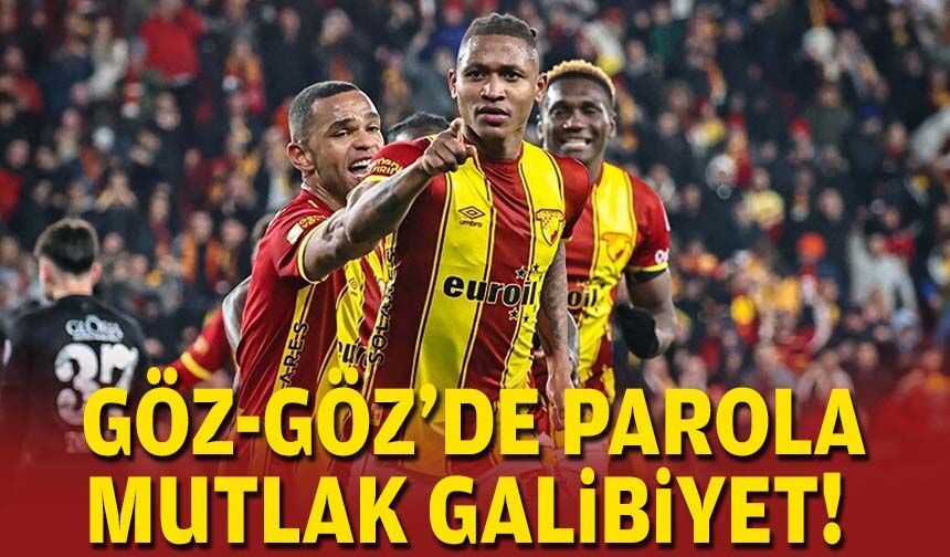 Göz-Göz'de parola mutlak galibiyet!