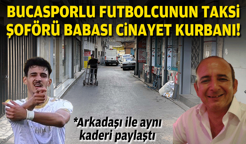 İzmir'de bir taksici cinayeti daha!