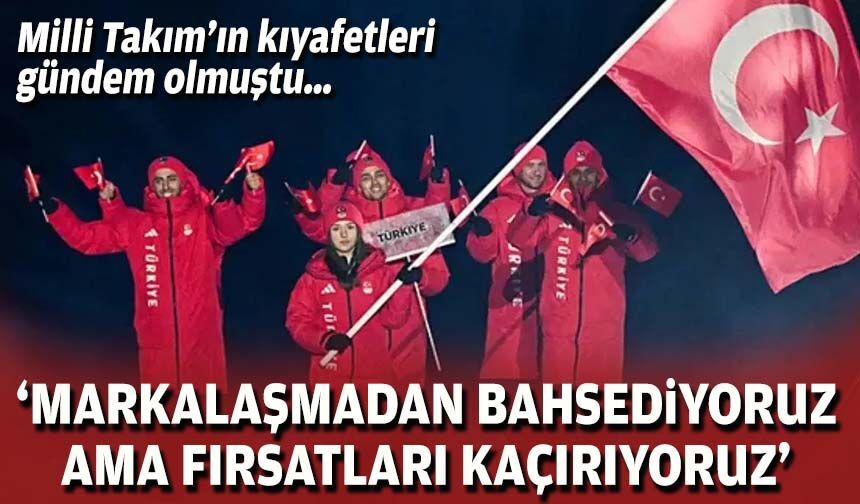 Milli Takım’ın kıyafetleri gündem olmuştu… ‘Markalaşmadan bahsediyoruz ama fırsatları kaçırıyoruz’
