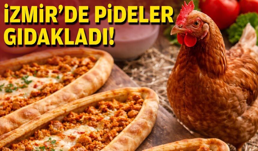 Bakanlık tek tek açıkladı: İzmir'de pideler gıdakladı!