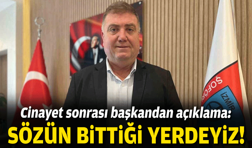 Cinayet sonrası başkandan açıklama: Sözün bittiği yerdeyiz!