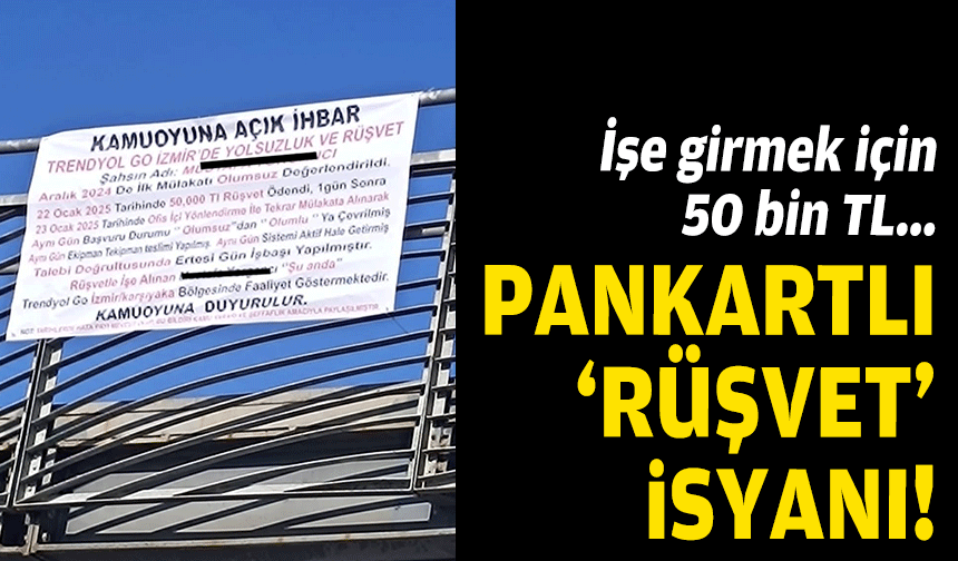 Pankartlı 'rüşvet' isyanı: İşe girmek için 50 bin TL!
